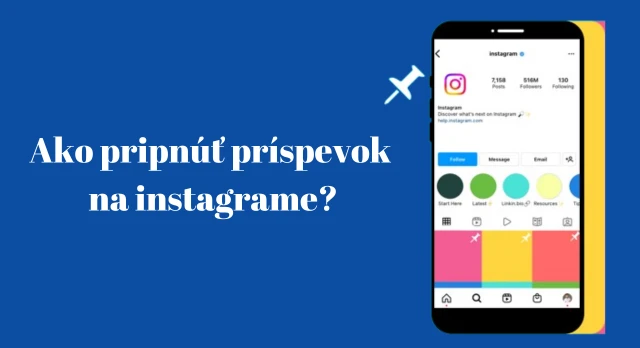 ako pripnúť príspevok na instagrame