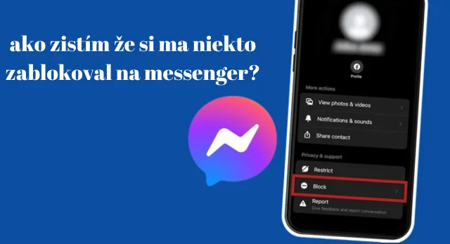 ako zistím že si má niekto zablokoval na messenger