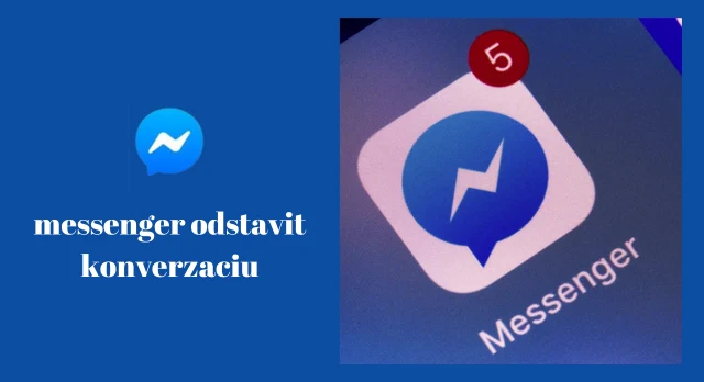 messenger odstavit konverzaciu