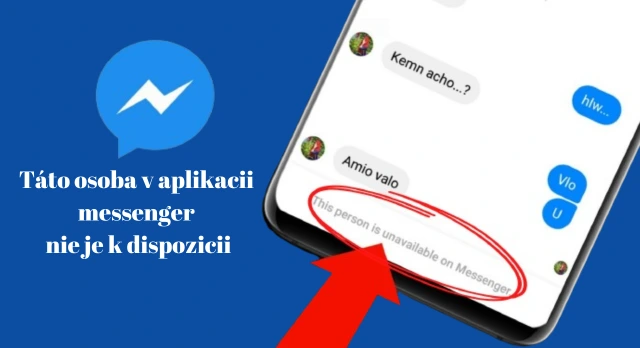 táto osoba v aplikacii messenger nie je k dispozicii